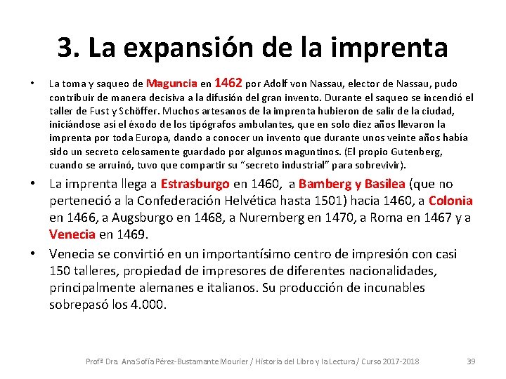 3. La expansión de la imprenta • La toma y saqueo de Maguncia en