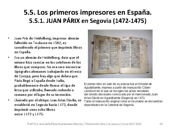 5. 5. Los primeros impresores en España. 5. 5. 1. JUAN PÁRIX en Segovia