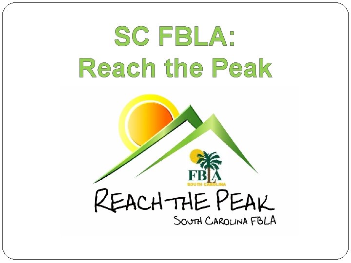 SC FBLA: Reach the Peak 