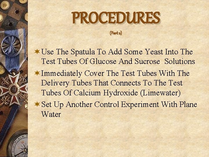 PROCEDURES (Part 2) ¬ Use The Spatula To Add Some Yeast Into The Test