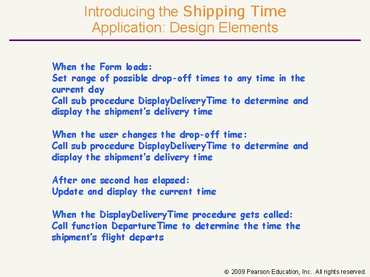 Introducing the Shipping Time Application: Design Elements When the Form loads: Set range of