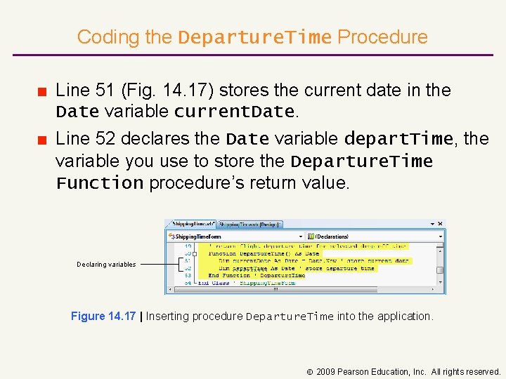 Coding the Departure. Time Procedure ■ Line 51 (Fig. 14. 17) stores the current