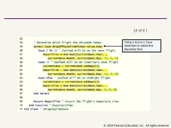 (4 of 4 ) Using a Select Case statement to determine departure time 2009