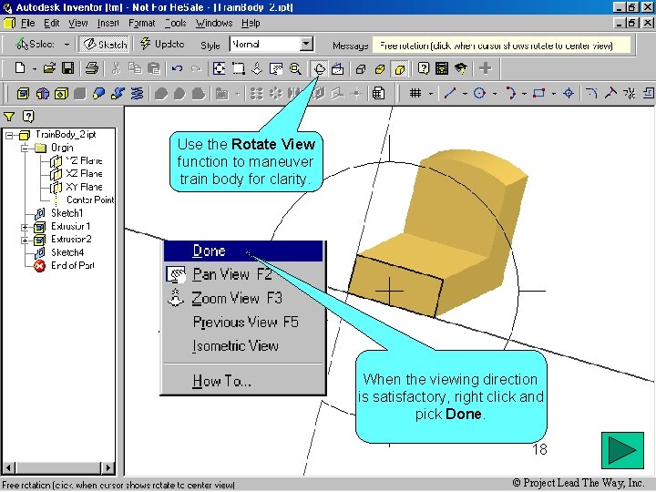 Use the Rotate View function to maneuver train body for clarity. When the viewing