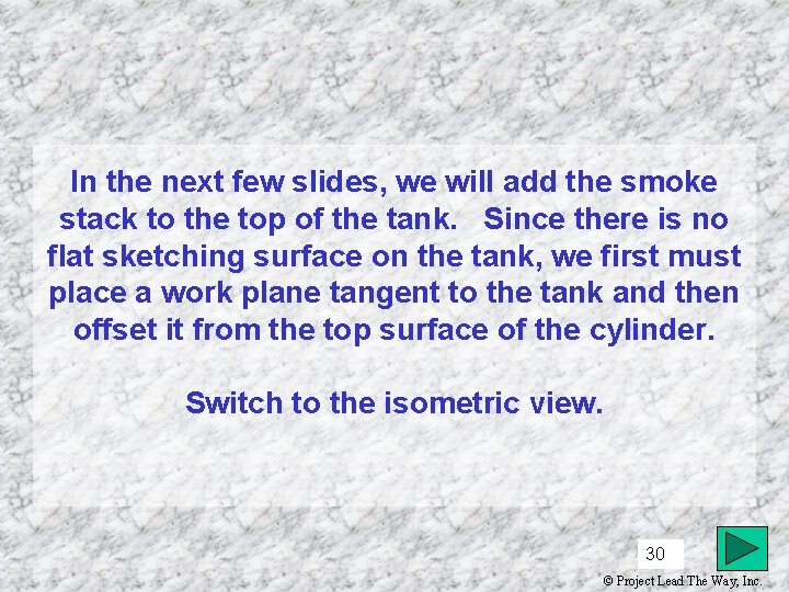 In the next few slides, we will add the smoke stack to the top