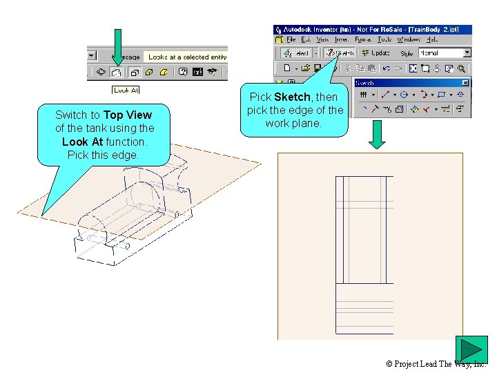Switch to Top View of the tank using the Look At function. Pick this
