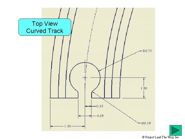 Top View Curved Track © Project Lead The Way, Inc. 