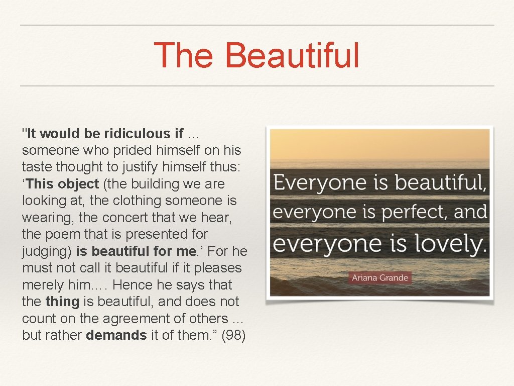 The Beautiful "It would be ridiculous if … someone who prided himself on his