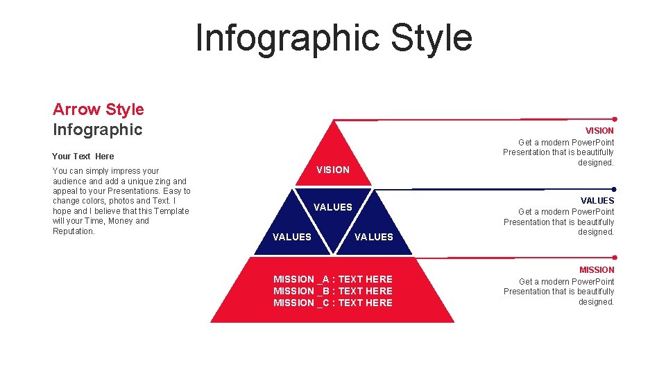 Infographic Style Arrow Style Infographic VISION Get a modern Power. Point Presentation that is