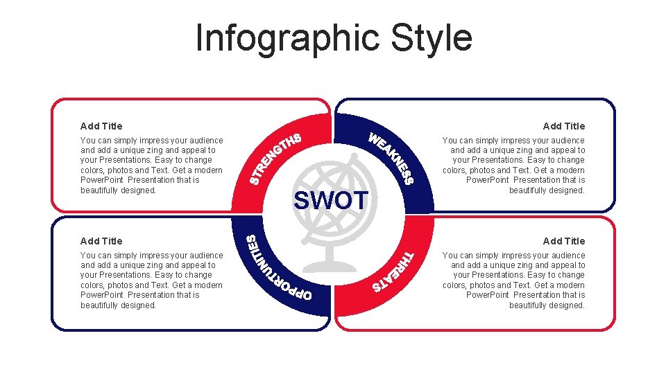 Infographic Style Add Title You can simply impress your audience and add a unique