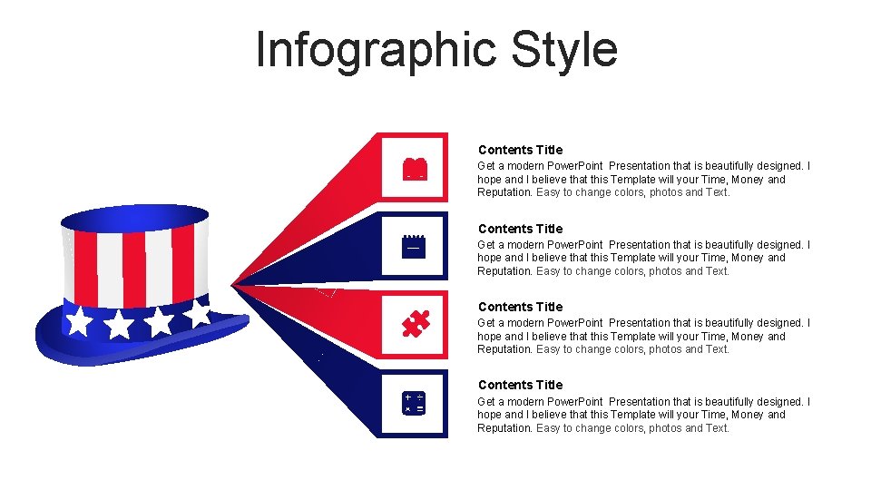 Infographic Style Contents Title Get a modern Power. Point Presentation that is beautifully designed.