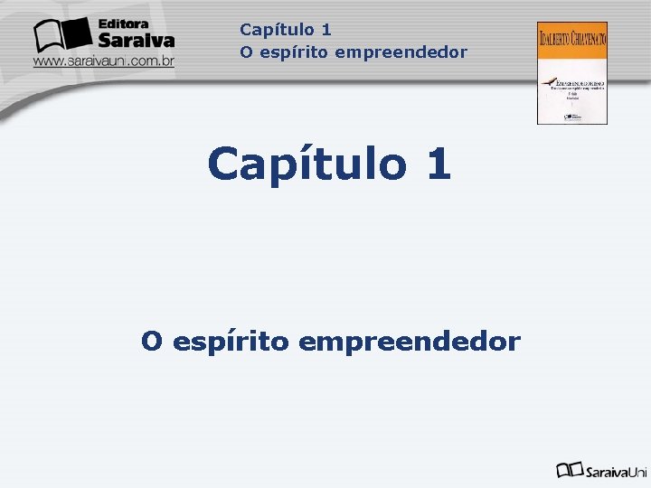 Capítulo 1 O espírito empreendedor 