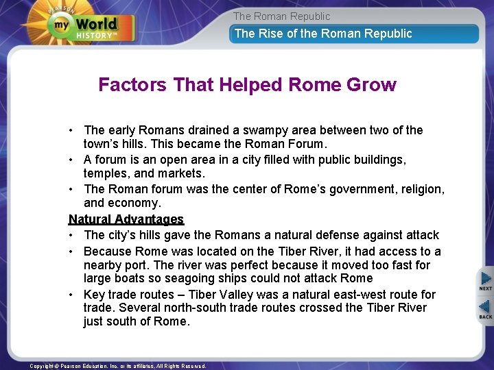 The Roman Republic The Rise of the Roman Republic Factors That Helped Rome Grow