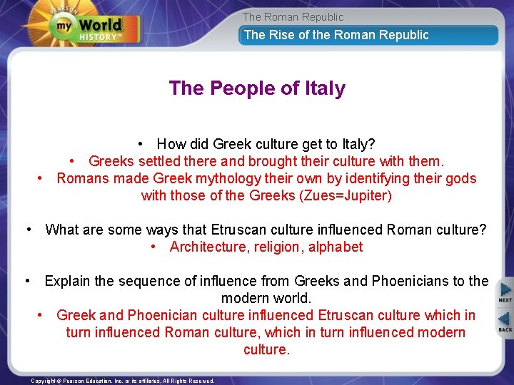 The Roman Republic The Rise of the Roman Republic The People of Italy •