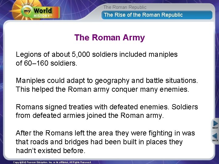 The Roman Republic The Rise of the Roman Republic The Roman Army Legions of