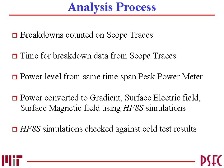 Analysis Process r Breakdowns counted on Scope Traces r Time for breakdown data from