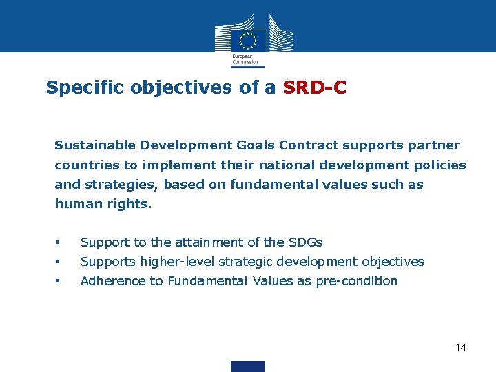 Specific objectives of a SRD-C Sustainable Development Goals Contract supports partner countries to implement