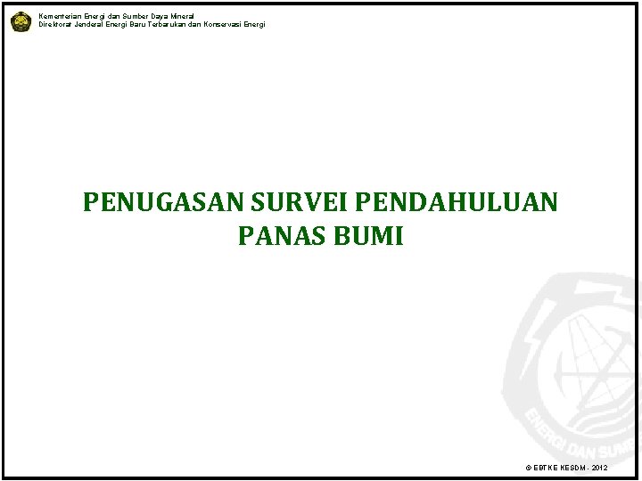 Kementerian Energi dan Sumber Daya Mineral Direktorat Jenderal Energi Baru Terbarukan dan Konservasi Energi