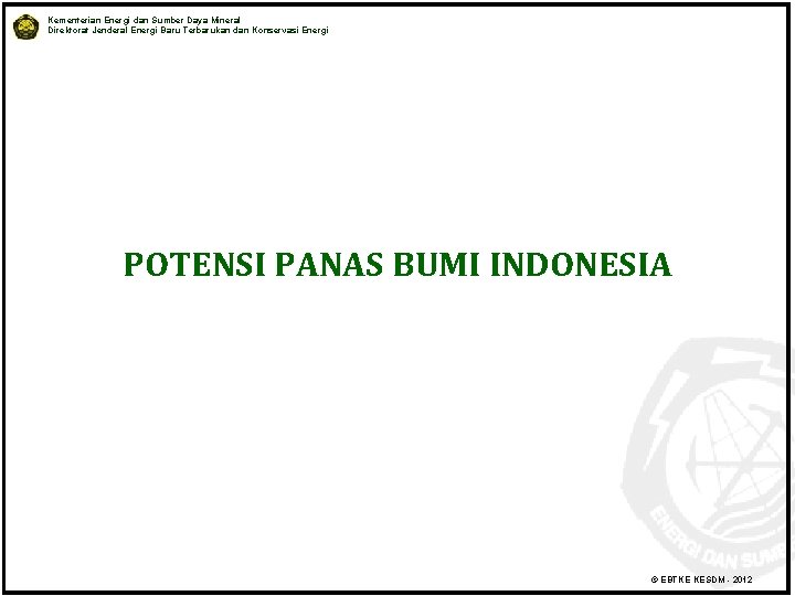 Kementerian Energi dan Sumber Daya Mineral Direktorat Jenderal Energi Baru Terbarukan dan Konservasi Energi