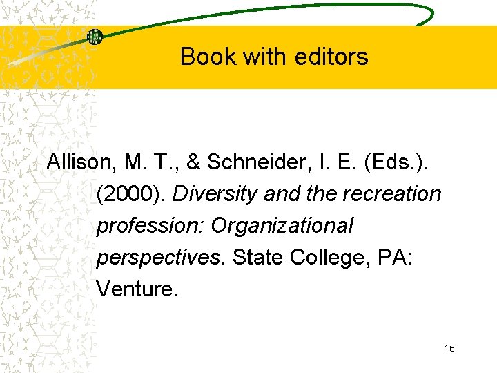 Book with editors Allison, M. T. , & Schneider, I. E. (Eds. ). (2000).