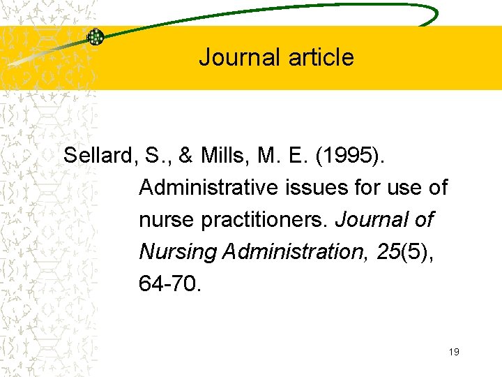 Journal article Sellard, S. , & Mills, M. E. (1995). Administrative issues for use