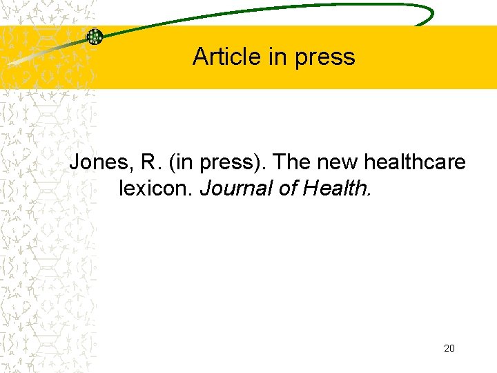 Article in press Jones, R. (in press). The new healthcare lexicon. Journal of Health.