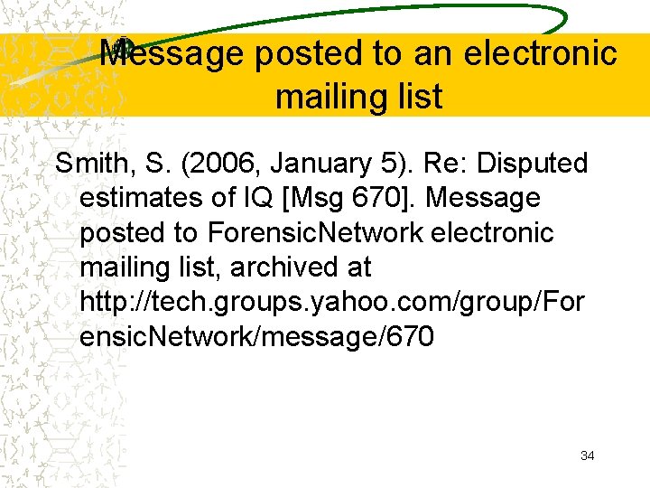 Message posted to an electronic mailing list Smith, S. (2006, January 5). Re: Disputed