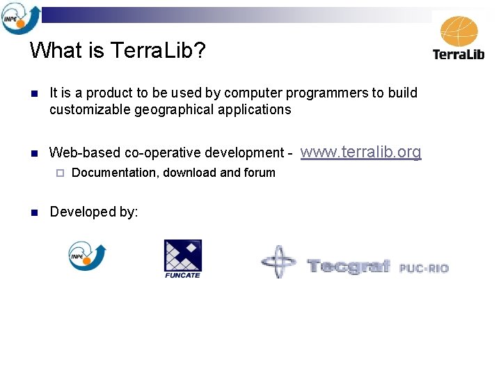 What is Terra. Lib? n It is a product to be used by computer