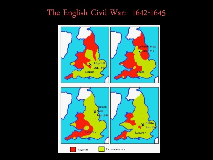 The English Civil War: 1642 -1645 