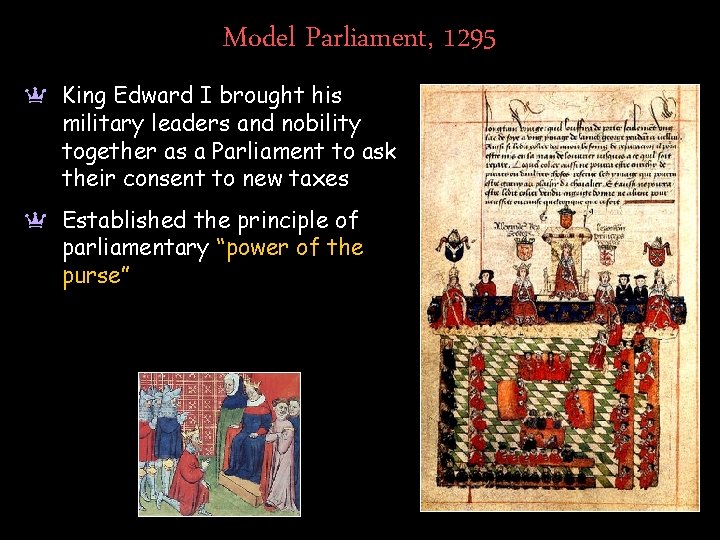 Model Parliament, 1295 a King Edward I brought his military leaders and nobility together