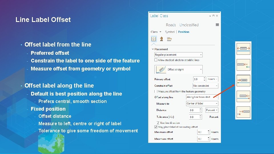 Line Label Offset • • Offset label from the line - Preferred offset -