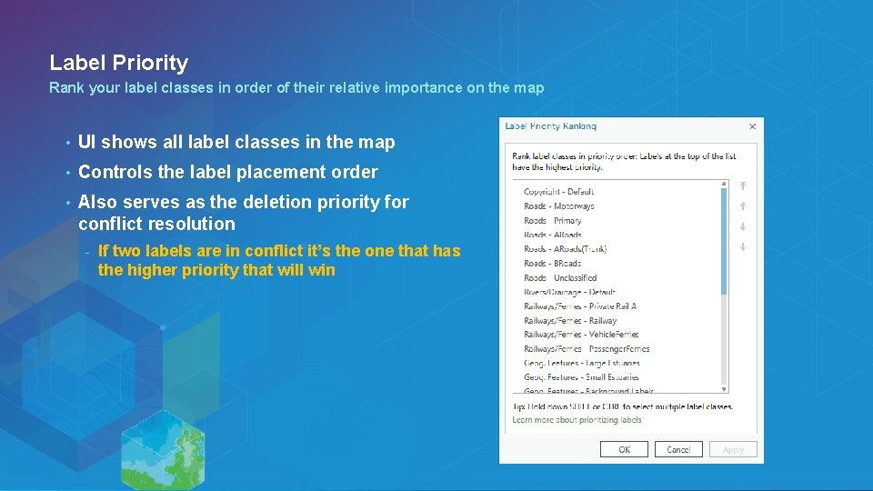 Label Priority Rank your label classes in order of their relative importance on the