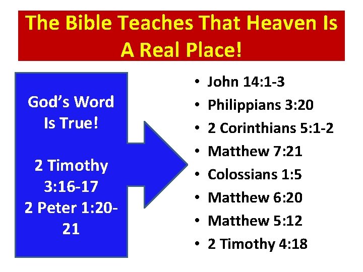 The Bible Teaches That Heaven Is A Real Place! God’s Word Is True! 2