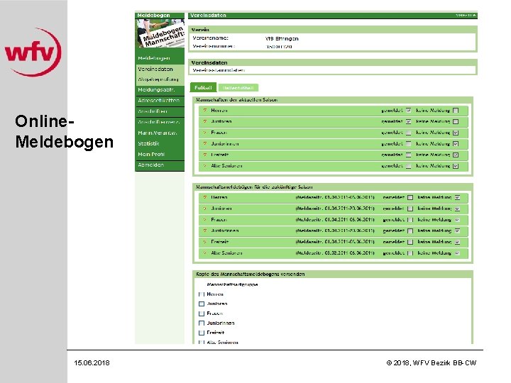 Online. Meldebogen 15. 06. 2018 © 2018, WFV Bezirk BB-CW 