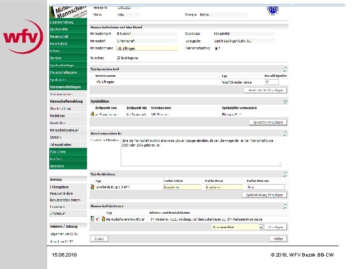 15. 06. 2018 © 2018, WFV Bezirk BB-CW 