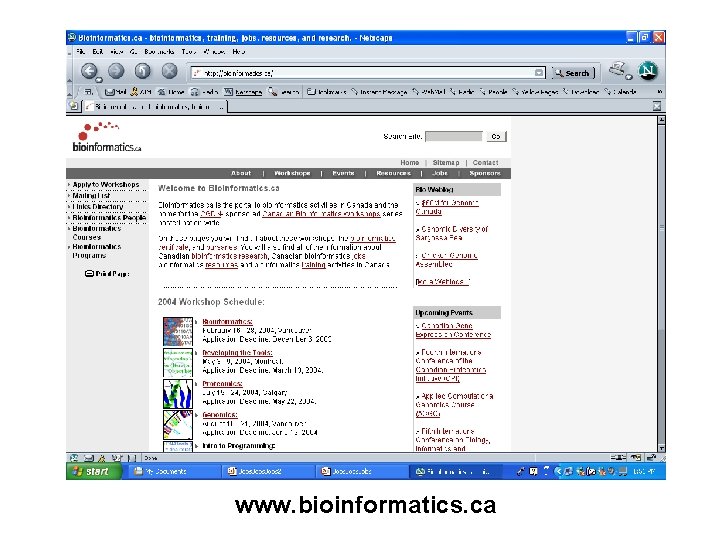 www. bioinformatics. ca www. bioinformatics. ca