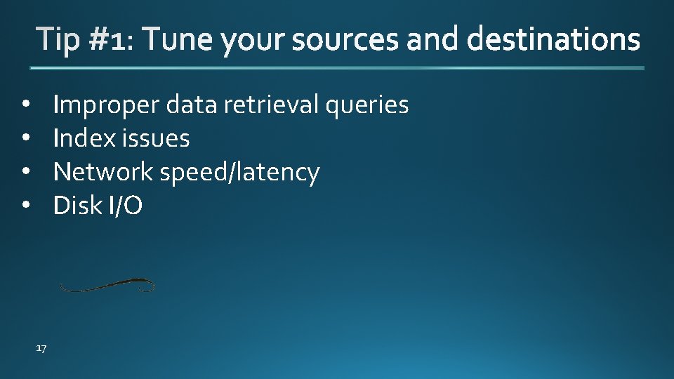 Improper data retrieval queries Index issues Network speed/latency Disk I/O • • 17 