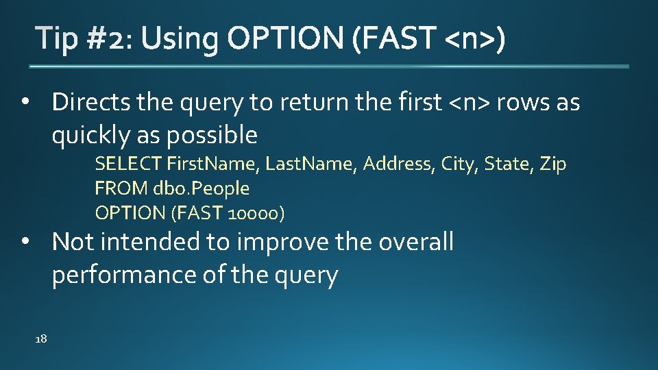  • Directs the query to return the first <n> rows as quickly as