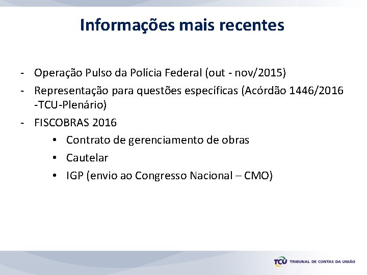 Informações mais recentes - Operação Pulso da Polícia Federal (out - nov/2015) - Representação