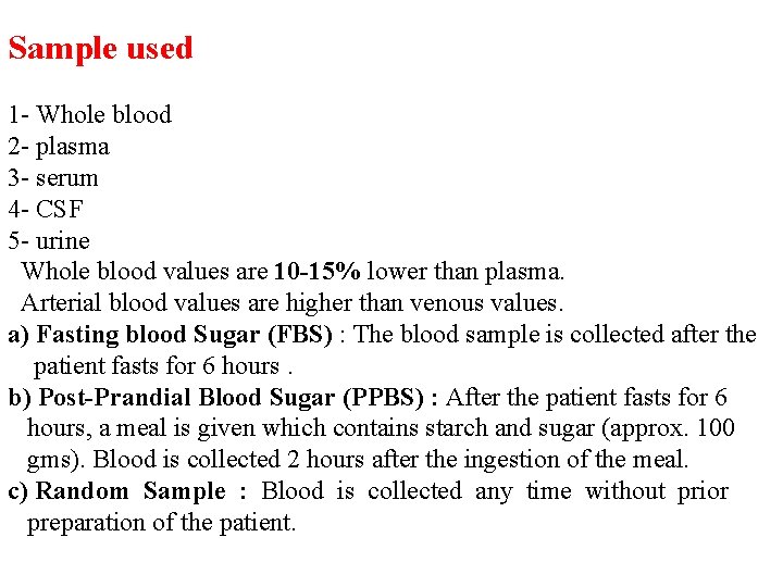 Sample used 1 - Whole blood 2 - plasma 3 - serum 4 -