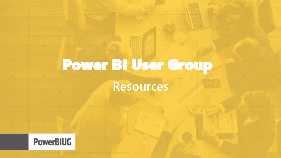 Power BI User Group Resources 