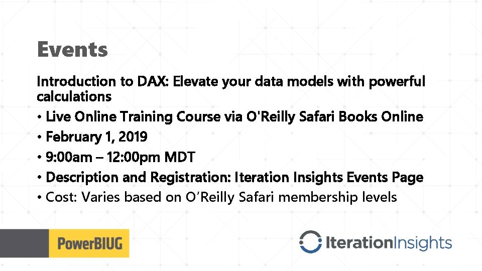 Events Introduction to DAX: Elevate your data models with powerful calculations • Live Online