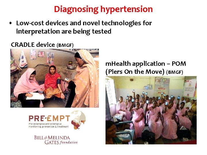 Diagnosing hypertension • Low-cost devices and novel technologies for interpretation are being tested CRADLE