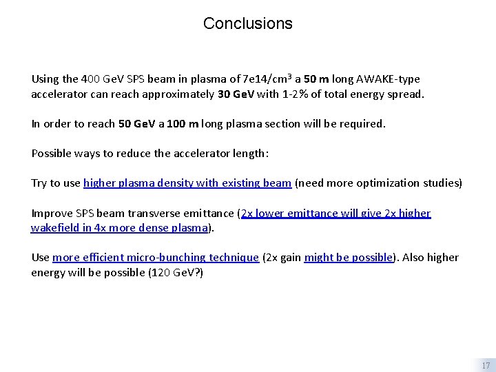 Conclusions Using the 400 Ge. V SPS beam in plasma of 7 e 14/cm