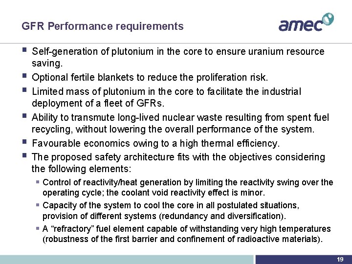 GFR Performance requirements § Self-generation of plutonium in the core to ensure uranium resource