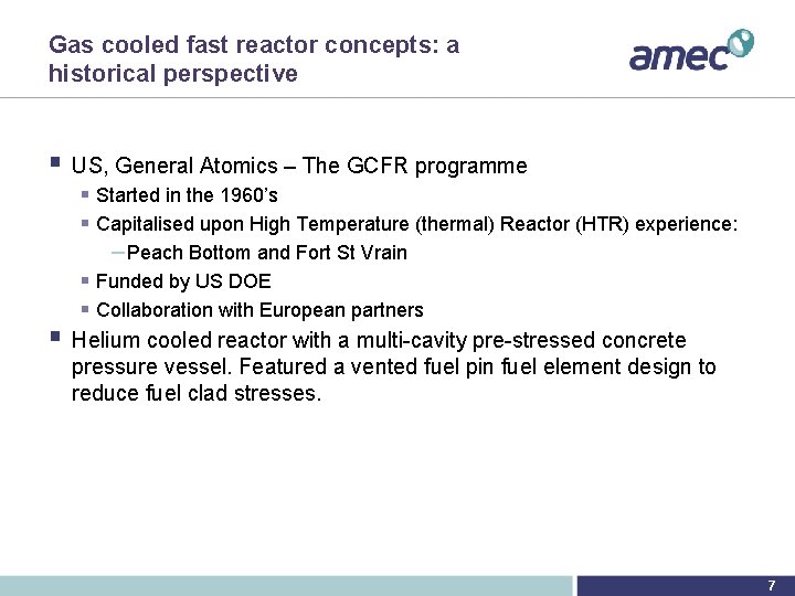 Gas cooled fast reactor concepts: a historical perspective § US, General Atomics – The