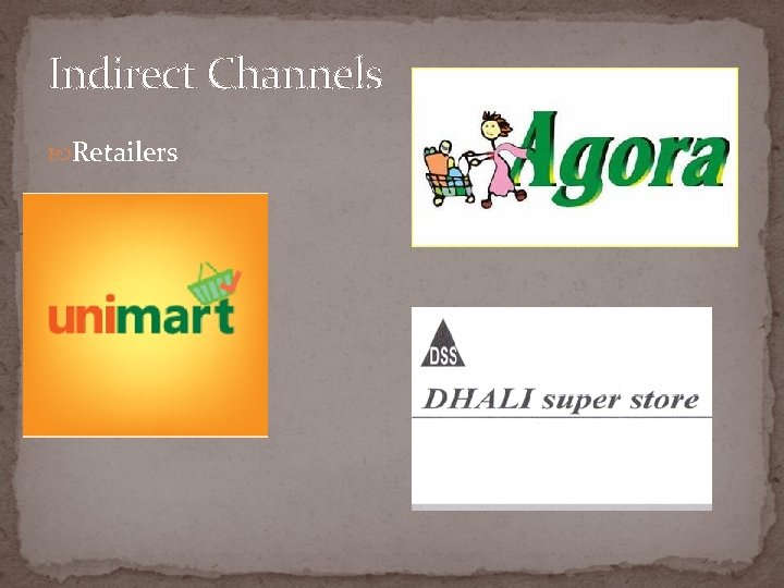 Indirect Channels Retailers 