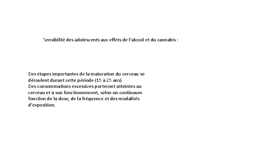 Sensibilité des adolescents aux effets de l’alcool et du cannabis : Des étapes importantes