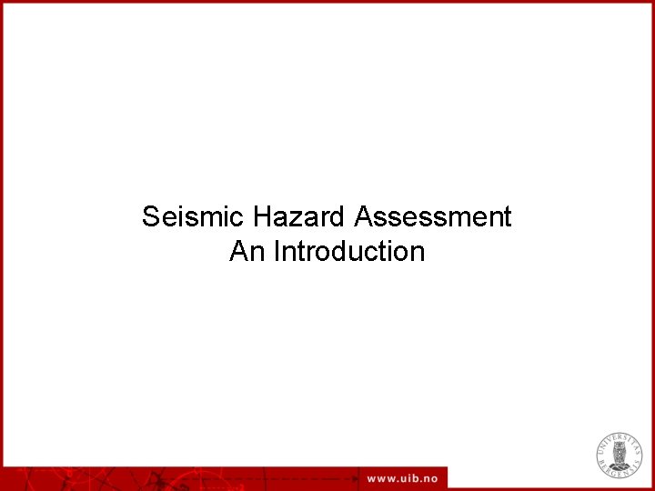 Seismic Hazard Assessment An Introduction 