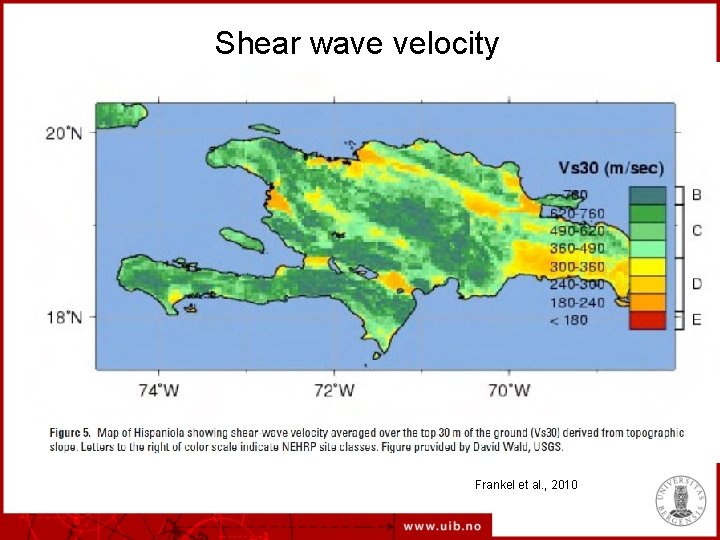 Shear wave velocity Frankel et al. , 2010 